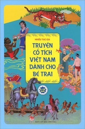 Truyện cổ tích Việt Nam hay nhất - Truyện cổ tích Việt Nam dành cho bé trai