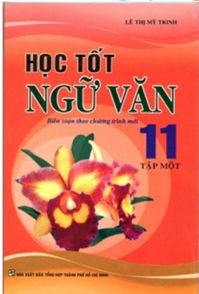  Học Tốt Ngữ Văn Lớp 11 (Tập 1)