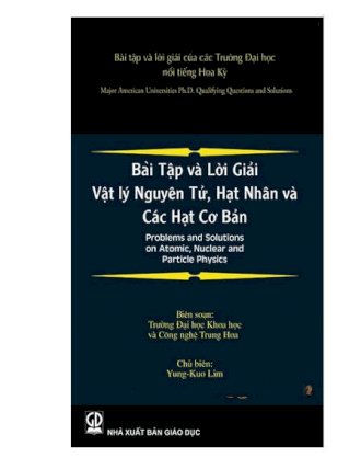 Bài tập và lời giải Vật lý nguyên tử hạt nhân và các hạt cơ bản