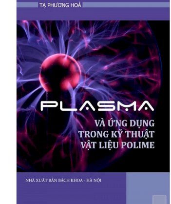 Plasma và ứng dụng trong kỹ thuật vật liệu Polyme