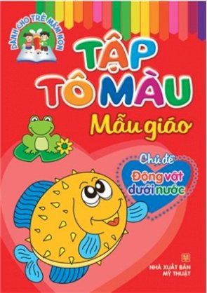 Tập tô màu mẫu giáo: Chủ đề - Động vật dưới nước