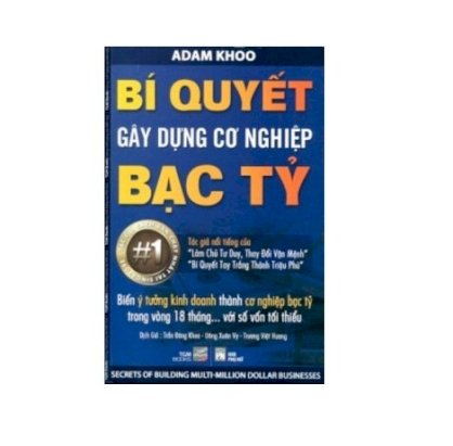 Bí quyết gây dựng cơ nghiệp bạc tỉ