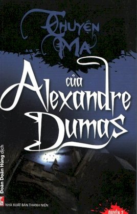 Truyện ma của Alexandre Dumas - Quyển 2