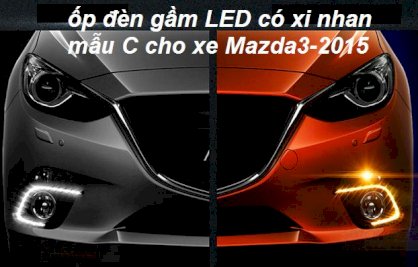 Ốp đèn gầm led có xi nhan mẫu C cho Mazda 3 - 2015