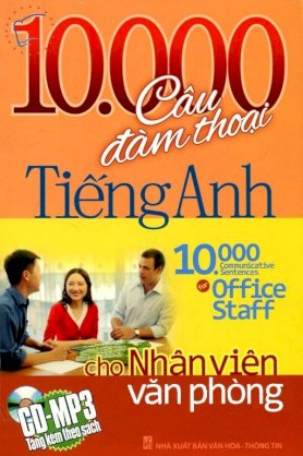 10.000 Câu đàm thoại tiếng anh - Cho nhân viên văn phòng