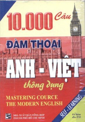 10.000 Câu đàm thoại Anh - Việt thông dụng