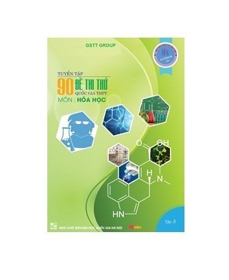 Tuyển tập 90 đề thi thử Đại học môn Hóa Học - Tập 3