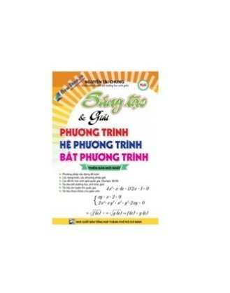 Sáng tạo và giải phương trình hệ phương trình bất phương trình