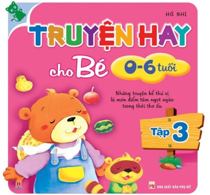 Truyện hay cho bé 0-6 tuổi (Tập 3) SD-191297