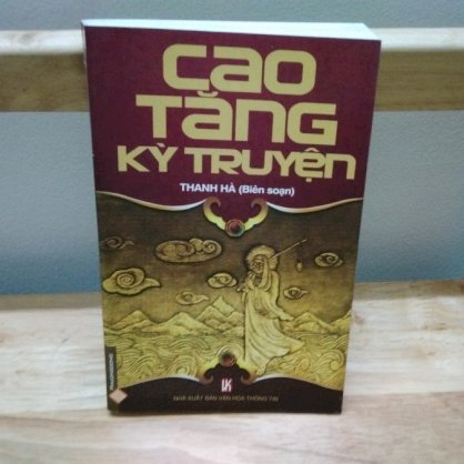 Cao tăng kỳ truyện - Trần Thanh Hà