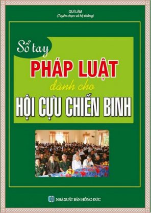 Sổ tay Pháp luật dành cho hội cựu chiến binh