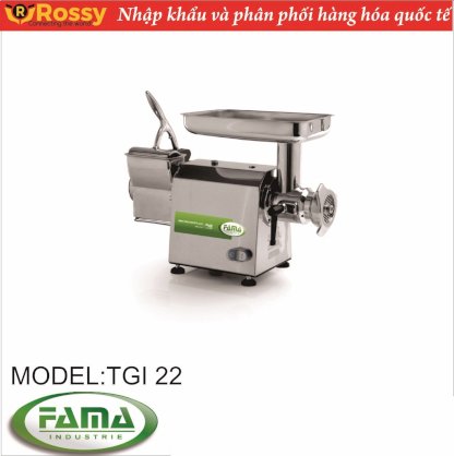 Máy xay thịt Fama TGI22