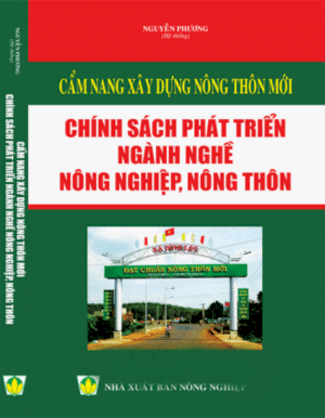 Cẩm nang xây dựng nông thôn mới, chính sách phát triển ngành nghề nông nghệp ở nông thôn