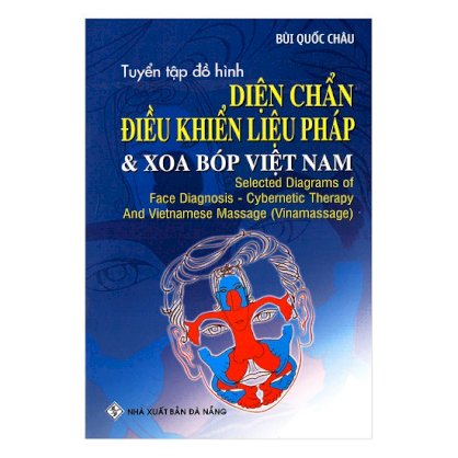 [Sách] Tuyển Tập Đồ Hình Diện Chẩn Điều Khiển Liệu Pháp Và Xoa Bóp Việt Nam