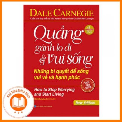 [SÁCH HAY] Quẳng Gánh Lo Đi Và Vui Sống - Những Bí Quyết Để Sống Vui Vẻ Và Hạnh Phúc