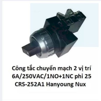 Công tắc chuyển mạch 2 vị trí 6A/250VAC/1NO+1NC phi 25 CRS-252A1 và phi 30 CRS-302A1 Hanyoung Nux
