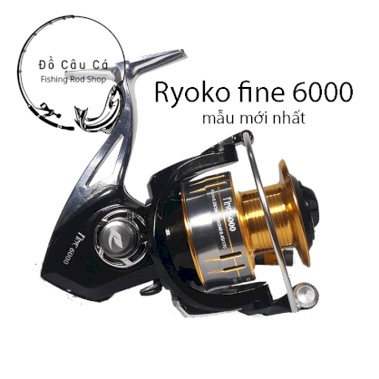 máy câu cá Ryoko Fine 6000 bản 2022 tay quay răng vặn