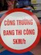 Biển báo công trường đang thi công - Ảnh 1