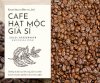Cung Cấp Giá Sỉ Cafe Rang Xay Rang Mộc Nguyên Chất Tại Đà Nẵng Hàng Loại 1