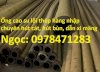 Ống Cao Su Lõi Thép Phi 114, Phi 120, Phi 150, Phi 200 Giá Rẻ Nhất Năm 2022.