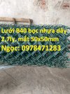 Chuyên Lưới B40, Lưới B40 Mạ Kẽm, Lưới B40 Bọc Nhựa Khổ 1M, 1.2M, 1.5M, 1.8M, 2M.