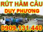 Rut Ham Cau  - Rút Hầm Cầu  - Duy Phương - 0909131440