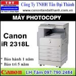 Bán Máy Photocopy Canon Ir2318L Với Màn Hình Hiển Thị Tiếng Việt Vui Long Lh Tâm 0977902484