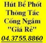 Thông Tắc Nhà Vệ Sinh Cống Ngầm Chậu Rửa Toilet Hút Bể Phốt 043 755 8860 Giá Rẻ