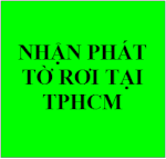 Nhận Phát To Roi, Nhan Phat Tờ Rơi Tai Tphcm