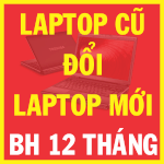 Bán Laptop Giá Rẻ, Laptop Cũ Giá Rẻ, Bán Laptop Cũ, Bán Laptop Qua Sử Dụng Bảo Hành Chu Dao
