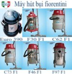 Fiorentini,Fiorentini,Fiorentini,Fiorentini,.....Máy Hút Bụi,Máy Chà Sàn Fiorentini.tel:0938 94 64 79