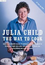 Julia Child - The Way To Cook