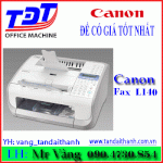Canon L140-Máy Fax Laser Canon L140 Chính Hãng Giá Tốt