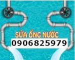 Sửa Đường Ống Nước  Nhanh  0906 8259 79