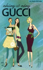 Thuê Sách Những Cô Nàng Gucci - Jasmine Oliver