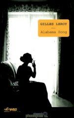 Thuê Sách Alabama Song - Gilles Leroy