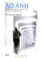 Thuê Sách Ảo Ảnh - Những Cuộc Phiêu Lưu Của Một Gã Cứu Thế Bất Đắc Dĩ - Richard Bach