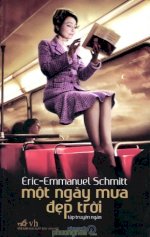 Thuê Sách Một Ngày Mưa Đẹp Trời - Éric - Emmanuel Schmitt