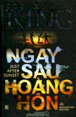 Thuê Sách Ngay Sau Hoàng Hôn (Just After Sunset) - Stephen King