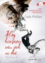 Thuê Sách Hãy Hôn Em Nếu Anh Có Thể - Carly Phillips