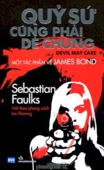Thuê Sách Quỷ Sứ Cũng Phải Dè Chừng (Devil May Care) - Sebastian Faulks