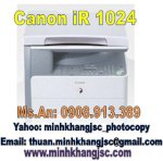 Máy Photocopy Canon Ir 1024, Canon 1024 Giá Rẻ, Giao Hàng Miễn Phí.