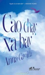 Thuê Sách Cao Chạy Xa Bay - Anna Gavalda