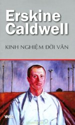 Thuê Sách Kinh Nghiệm Đời Văn - Erskine Caldwell