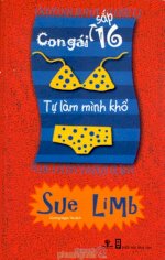 Thuê Sách Con Gái Sắp 16 - Tự Làm Mình Khổ - Sue Limb