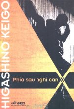 Thuê Sách Phía Sau Nghi Can X - Higashino Keigo