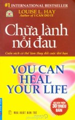 Thuê Sách Chữa Lành Nỗi Đau (You Can Heal Your Life) - Louise L. Hay