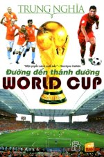 Thuê Sách Đường Đến Thánh Đường World Cup 2010 - Trung Nghĩa