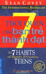 Thuê Sách 7 Thói Quen Của Bạn Trẻ Thành Đạt (The 7 Habits Of Highly Effective Teens) - Sean Covey