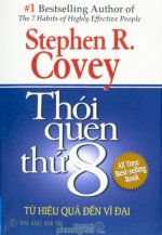 Thuê Sách Thói Quen Thứ 8 (The 8Th Habit: From Effectiveness To Greatness) - Stephen Covey